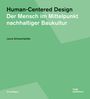 Text: "Human-Centered Design: Der Mensch im Mittelpunkt nachhaltiger Baukultur." Autor: Laura Schwanhäußer. Grüne Abstraktion.