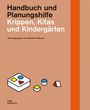 : Krippen, Kitas und Kindergärten, Buch