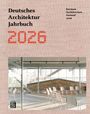 Deutsches Architektur Jahrbuch 2026 / German Architecture Annual 2026, Buch