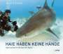 Ralf Kiefner: Haie haben keine Hände - Spannende Erlebnisse mit Haien, Buch