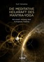 Kurt Vanselow: Die meditative Heilkraft des Mantra-Yoga, Buch