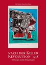 Rolf Fischer | Klaus Kuhl (Hrsg.). Nach der Kieler Revolution 1918. Hoffnungen, Zweifel, Enttäuschungen. Illustration: Matrosen.