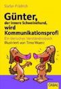 Stefan Frädrich: Günter, der innere Schweinehund, wird Kommunikationsprofi, Buch
