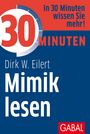 Dirk W. Eilert: 30 Minuten Mimik lesen, Buch