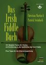 : Das Irish Fiddle Buch. 101 Session Tunes für Violine., Buch