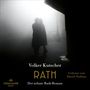 Volker Kutscher: Rath (Die Gereon-Rath-Romane 10), MP3,MP3,MP3