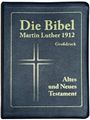 „Die Bibel Martin Luther 1912. Großdruck. Altes und Neues Testament.“ Schwarzes Cover mit Kreuzdesign.