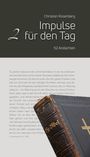 Christian Rosenberg: Impulse für jeden Tag Band 2, Buch