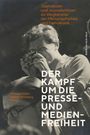 Der Kampf um die Presse- und Medienfreiheit, Buch