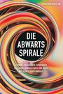 "Die Abwärtsspirale" von Christoph Bertling. Bunte, wirbelnde Spiralen auf schwarzem Hintergrund.