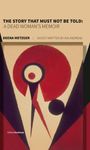 Deena Metzger: The Story That Must Not Be Told, Buch
