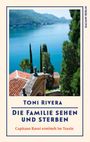 Toni Rivera: Die Familie sehen und sterben, Buch