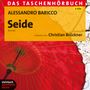 Alessandro Baricco: Seide - Das Taschenhörbuch, CD,CD