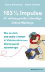 Sabine Bredemeyer: 163 1/2 Impulse für wirkungsvolle, lebendige Online-Meetings, Buch