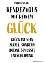 Wenke Patrik: Rendezvous mit deinem Glück, Buch