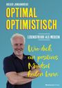Holger Jungandreas: OPTIMAL OPTIMISTISCH - Lebensfreude als Medizin, Buch