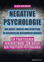 Oliver Hoffmann: Negative Psychologie - wie Angst, Zweifel und Scheitern zu essenziellen Ressourcen werden, Buch