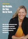Verena Laumayer: Be Visible. Be You. Be in Tech., Buch