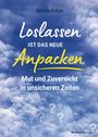 Nicola Fritze: Loslassen ist das neue Anpacken!, Buch