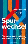 Marcus M. Keupp: Spurwechsel, Buch