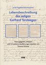Jacob Engelbert Teschemacher. Lebensbeschreibung des seligen Gerhard Tersteegen. Herausgegeben von Thomas Hübner. Handschrift.