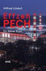 "Effzeh Pech. Ein Kölner Krimi." Oben: "Wilfried Lülsdorf". Hintergrund: Ein beleuchtetes Fußballstadion bei Nacht.