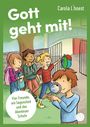 "Gott geht mit! Vier Freunde, ein Segenslied und das Abenteuer Schule." Vier Kinder, eines mit Lupe, vor Schultor. Farbenfroh.