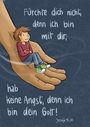 Text: „Fürchte dich nicht, denn ich bin mit dir; hab keine Angst, denn ich bin dein Gott! Jesaja 41,10“. Illustration zeigt eine Hand, die eine Person hält.