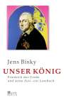 Jens Bisky: Unser König, Buch