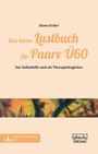 Diana Ecker: Das kleine Lustbuch für Paare Ü60, Buch