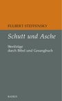 Fulbert Steffensky: Schutt und Asche, Buch