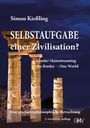 Simon Kießling: Selbstaufgabe einer Zivilisation, Buch