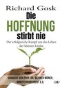 Richard Gosk: Die Hoffnung stirbt nie, Buch