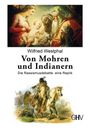 Wilfried Westphal: Von Mohren und Indianern, Buch