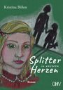 Böhm Kristina: Splitter in unseren Herzen, Buch