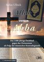 Stefan Ullrich: Allah versus Abba, Buch