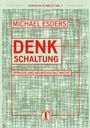 Ein Buchcover mit grünem, kariertem Muster. Oben steht: "EDITION TUMULT NR. 3". Autor: Michael Esders, Titel: "DENKSCHALTUNG", Untertitel: "SPRACHE UND NEURODIGITALE MACHT". Unten mittig ein "T"-Logo.