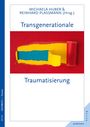 Michaela Huber: Transgenerationale Traumatisierung, Buch