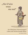 Andreas Nerlich: "Nix G'wiss woas ma ned" Der Münchner Finessensepperl, Buch