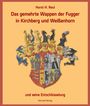 Horst H. Reul: Das gemehrte Wappen der Fugger in Kirchberg und Weißenhorn, Buch