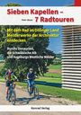 Buchtitel: "Sieben Kapellen – 7 Radtouren". Zwei Radfahrer auf einem Weg, im Hintergrund Landschaft und modernes Gebäude.