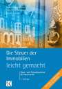 Kerstin Schober: Die Steuer der Immobilien - leicht gemacht, Buch