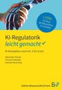 Alexander Deicke: KI-Regulatorik - leicht gemacht, Buch
