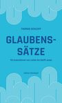 Thomas Schleiff: Glaubenssätze, Buch