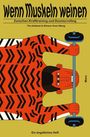 Tim Holland: Wenn Muskeln weinen - Zwischen ­Krafttraining und Doomscrolling, Buch