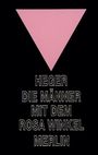 Heinz Heger: Die Männer mit dem rosa Winkel, Buch