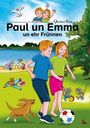 : Paul un Emma un ehr Frünnen. West-Plattdeutsche Ausgabe, Buch