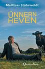 Matthias Stührwoldt: Ünnern Heven, Buch