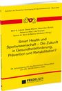 Gelbes Buchcover mit dem Titel: "Smart Health und Sportwissenschaft – Die Zukunft in Gesundheitsförderung, Prävention und Rehabilitation?"