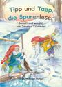 "Tipp und Tapp, die Spurenleser" steht oben. Darunter: "Gemalt und erzählt von Johanna Schneider". Zwei Gnome im Schnee.